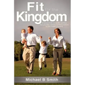 Fit for the Kingdom