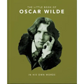 Little Book of Oscar Wilde: Wit and Wisdom to Live by