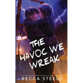 The Havoc We Wreak - Special Edition