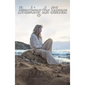 Breaking the Silence