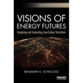 Visions of Energy Futures: Imagining and Innovating Low-Carbon Transitions