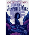 In the Serpent's Wake