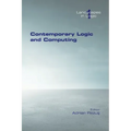 Contemporary Logic and Computing