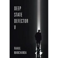 Deep State Defector V