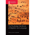The Routledge Handbook of Migration and Language