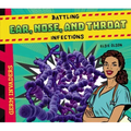 Battling Ear, Nose, and Throat Infections