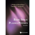 Basic Space Plasma Physics (Third Edition)