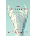 The Undressing: Poems