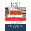 LARGE PRINT - STAR KILLER SUDOKU - COOL SUDOKU - 9 x 9 -: 50 Easy + 50 Medium + 50 Hard + 100 Very hard + Solutions + bonus 250 classic sudoku puzzles