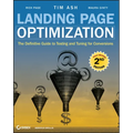 Landing Page Optimization: The Definitive Guide to Testing and Tuning for Conversions