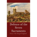 Defence of the Seven Sacraments