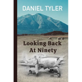 Looking Back At Ninety