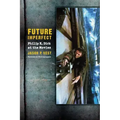 Future Imperfect: Philip K. Dick at the Movies