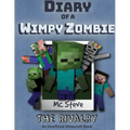 Diary of a Minecraft Wimpy Zombie Book 2: The Rivalry (Unofficial Minecraft Series)