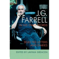 J.G. Farrell in His Own Words: Selected Letters and Diaries