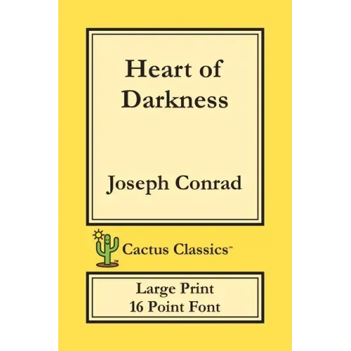 Heart of Darkness (Cactus Classics Large Print): 16 Point Font; Large Text; Large Type