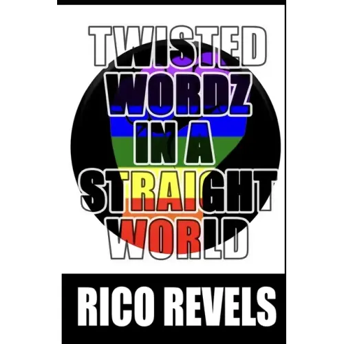 Twisted Wordz In A Straight World