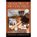 Shadows of Swayne Field: The Search for the Abraham Lincoln Baseball