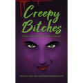 Creepy Bitches (hardback): Essays On Horror From Women In Horror