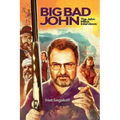 Big Bad John: The John Milius Interviews