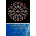 Church Growth 101 A Church Growth Guidebook for Ministers and Laity