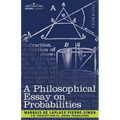 A Philosophical Essay on Probabilities