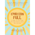Emotionfull: A Guide to Self-Care for Your Mental Health and Emotions (Help with Self-Worth and Self-Esteem, Anxieties & Phobias)