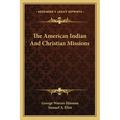 The American Indian and Christian Missions