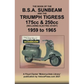 BOOK OF THE BSA SUNBEAM & TRIUMPH TIGRESS 175cc & 250cc SCOOTERS 1959 TO 1965