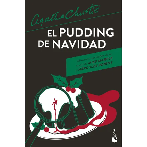 El Pudding de Navidad: Misterios Navideños de la Mano de Miss Marple Y Hércules Poirot / The Adventure of the Christmas Pudding