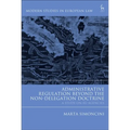 Administrative Regulation Beyond the Non-Delegation Doctrine: A Study on EU Agencies