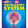 Circulatory System (a True Book: Your Amazing Body)