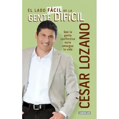 El Lado Fácil de la Gente Difícil / The Easier Side of Difficult People