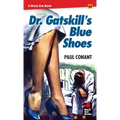 Dr. Gatskill's Blue Shoes