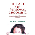 The Art Of Personal Grooming
