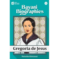 Bayani Biographies: Gregoria De Jesus