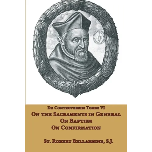 On the Sacraments in General, Baptism, and Confirmation