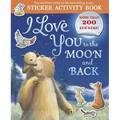 I Love You to the Moon and Back Sticker Activity: Sticker Activity Book with More Than 200 Stickers!