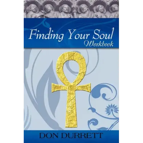Finding Your Soul - Workbook
