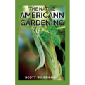 The Native Americann Gardening: All You Need To Know About The Native American Gardening