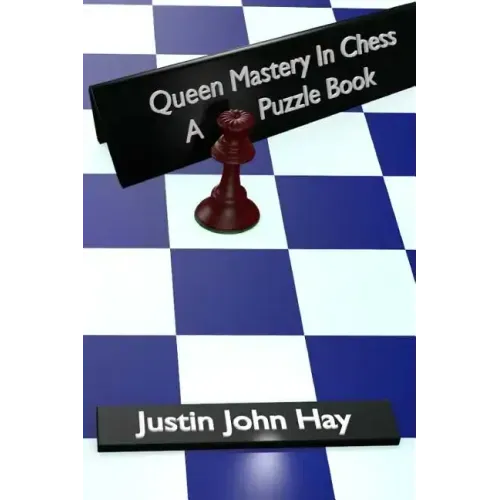 Queen Mastery In Chess: A Puzzle Book