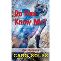 Do You Know Me?