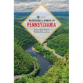 Backroads & Byways of Pennsylvania: Drives, Day Trips & Weekend Excursions