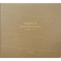 Kingdom of Sand and Cement: The Shifting Cultural Landscape of Saudi Arabia