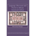 Language, Discourse and Power in African American Culture