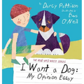 I Want a Dog: My Opinion Essay