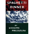 Spaghetti Dinner: (Cooklore Reprint)