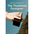 The Thankless Foreigner