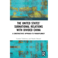 The United States' Subnational Relations with Divided China: A Constructivist Approach to Paradiplomacy