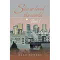 She so Loved the World...: Book 1